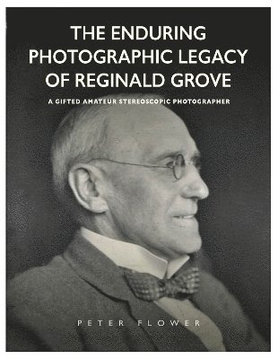 bokomslag Enduring Photographic Legacy of Reginald Grove