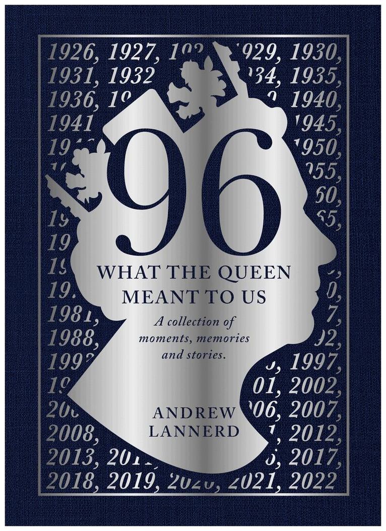 Andrew Lannerd - 96: What The Queen Meant To us, Inbunden