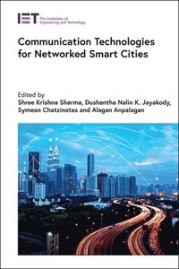 bokomslag Communication Technologies for Networked Smart Cities