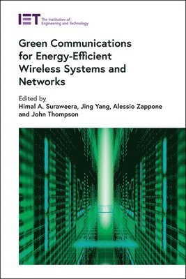 Green Communications for Energy-Efficient Wireless Systems and Networks 1