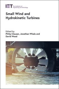 bokomslag Small Wind and Hydrokinetic Turbines