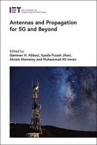 bokomslag Antennas and Propagation for 5G and Beyond