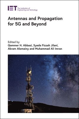 bokomslag Antennas and Propagation for 5G and Beyond