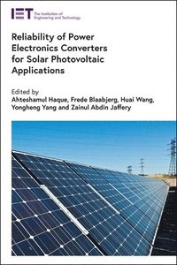 bokomslag Reliability of Power Electronics Converters for Solar Photovoltaic Applications