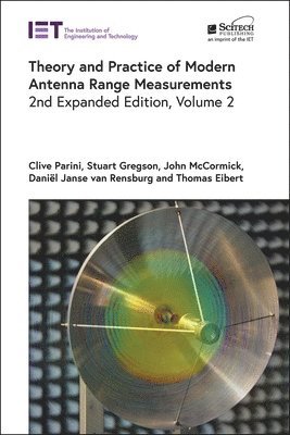 Clive Parini, Stuart Gregson, John McCormick, Daniël Janse van Rensburg, Thomas Eibert - Theory and Practice of Modern Antenna Range Measurements, Inbunden
