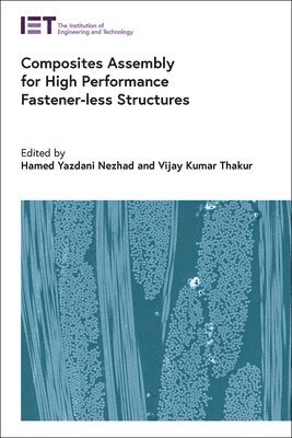 Composites Assembly for High Performance Fastener-less Structures 1