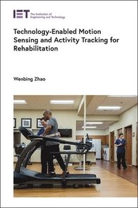 bokomslag Technology-Enabled Motion Sensing and Activity Tracking for Rehabilitation
