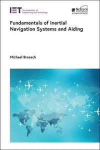 bokomslag Fundamentals of Inertial Navigation Systems and Aiding