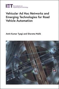 bokomslag Vehicular Ad Hoc Networks and Emerging Technologies for Road Vehicle Automation
