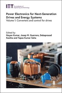 bokomslag Power Electronics for Next-Generation Drives and Energy Systems: Volume 1