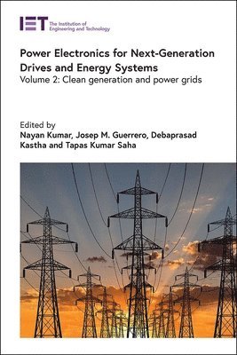 Power Electronics for Next-Generation Drives and Energy Systems: Volume 2 1