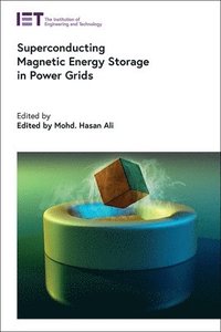 bokomslag Superconducting Magnetic Energy Storage in Power Grids