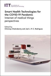 bokomslag Smart Health Technologies for the COVID-19 Pandemic