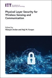 bokomslag Physical Layer Security for Wireless Sensing and Communication