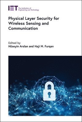 Physical Layer Security for Wireless Sensing and Communication 1