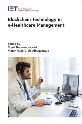 Suyel Namasudra, Victor Hugo C. de Albuquerque - Blockchain Technology in e-Healthcare Management, Inbunden