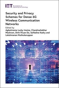 bokomslag Security and Privacy Schemes for Dense 6G Wireless Communication Networks