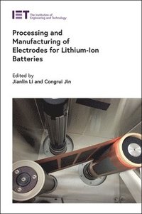 bokomslag Processing and Manufacturing of Electrodes for Lithium-Ion Batteries