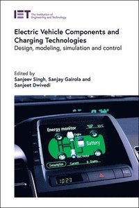 bokomslag Electric Vehicle Components and Charging Technologies
