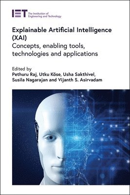 bokomslag Explainable Artificial Intelligence (XAI)