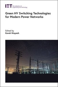 bokomslag Green HV Switching Technologies for Modern Power Networks