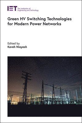 Green HV Switching Technologies for Modern Power Networks 1