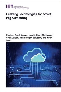 bokomslag Enabling Technologies for Smart Fog Computing