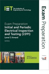 bokomslag Exam Preparation: Initial and Periodic Electrical Inspection and Testing (2391)