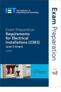 bokomslag Exam Preparation: Requirements for Electrical Installations (2382)