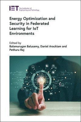 bokomslag Energy Optimization and Security in Federated Learning for IoT Environments