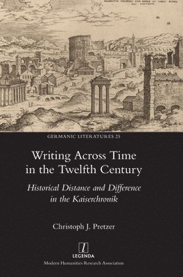 Writing Across Time in the Twelfth Century 1