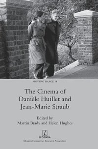 bokomslag The Cinema of Danile Huillet and Jean-Marie Straub