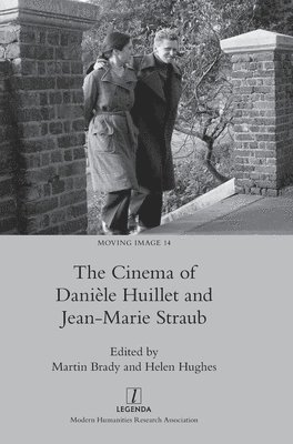 Martin Brady, Helen Hughes - Cinema of Danièle Huillet and Jean-Marie Straub, Inbunden