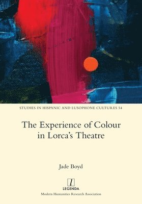 bokomslag Experience of Colour in Lorca's Theatre