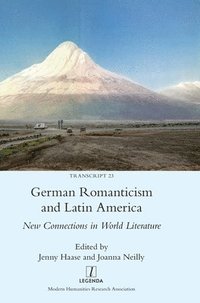 bokomslag German Romanticism and Latin America