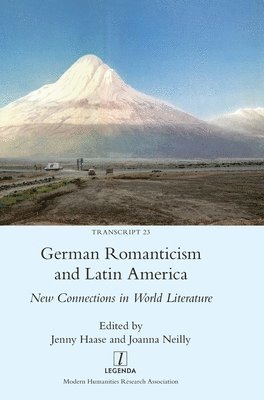 German Romanticism and Latin America 1