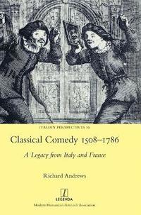 bokomslag Classical Comedy 1508-1786
