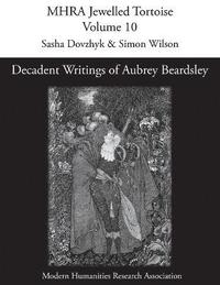 bokomslag Decadent Writings of Aubrey Beardsley