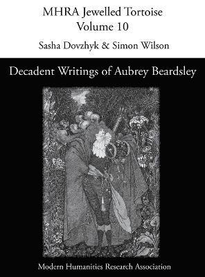 bokomslag Decadent Writings of Aubrey Beardsley