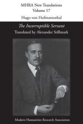 Hugo von Hofmannsthal, 'The Incorruptible Servant' 1