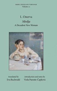 bokomslag Mirdja: A Decadent New Woman