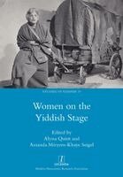 Alyssa Quint, Amanda Miryem-Khaye Seigel - Women on the Yiddish Stage, Häftad