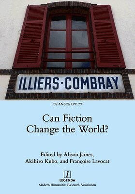 Alison James, Akihiro Kubo, Françoise Lavocat - Can Fiction Change the World?, Häftad