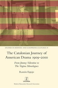 bokomslag The Catalonian Journey of American Drama 1909-2000