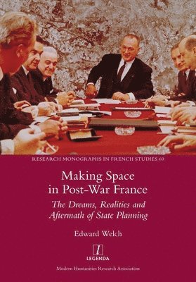 Edward Welch - Making Space in Post-War France, Häftad