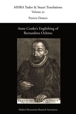 Anne Cooke, Patricia DeMers - Anne Cooke's Englishing of Bernardino Ochino, Häftad