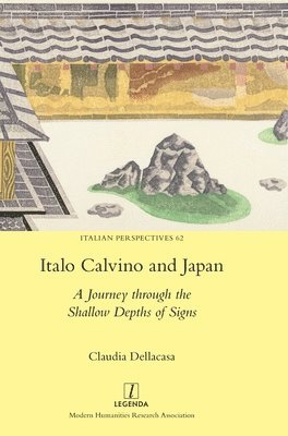 Claudia Dellacasa - Italo Calvino and Japan, Inbunden