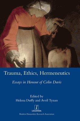 bokomslag Trauma, Ethics, Hermeneutics