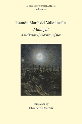 Ramón del Valle-Inclán, Ramón Del Valle-Inclán - Midnight: Astral Vision of a Moment of War, Häftad