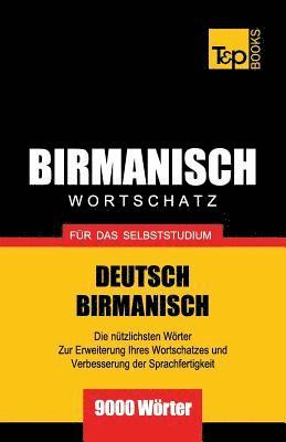Wortschatz Deutsch-Birmanisch fr das Selbststudium - 9000 Wrter 1